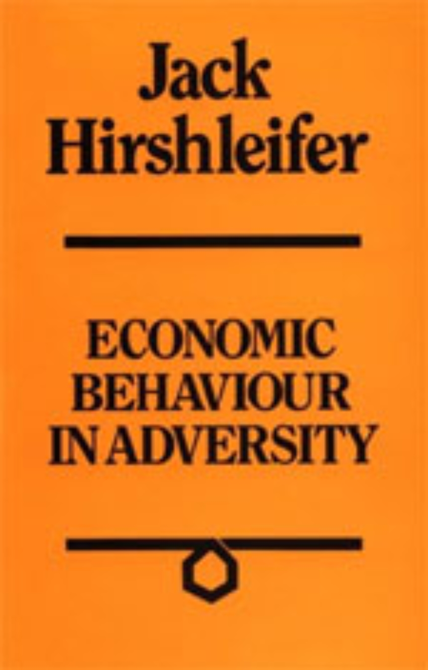Economic Behaviour in Adversity