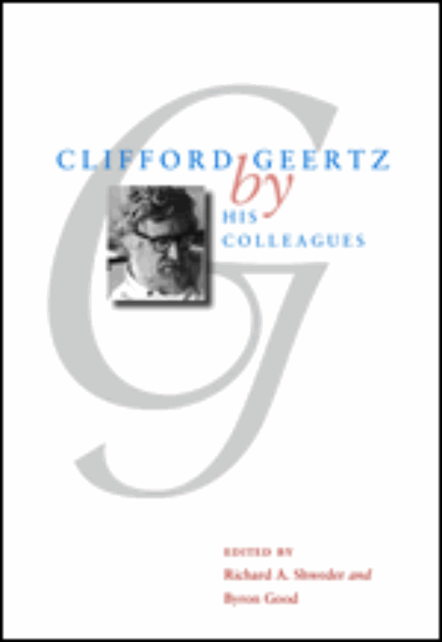 Clifford Geertz by His Colleagues