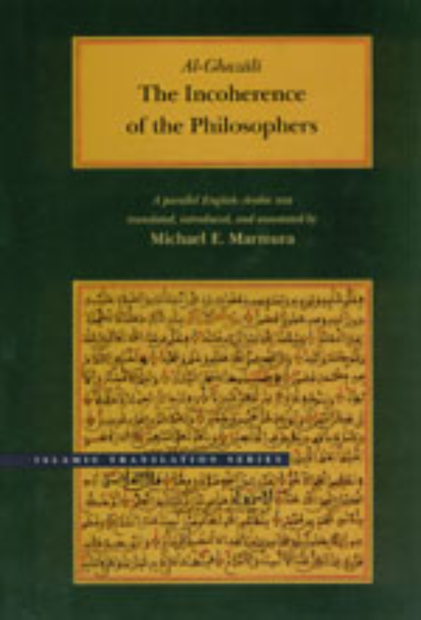 The Incoherence of the Philosophers, 2nd Edition