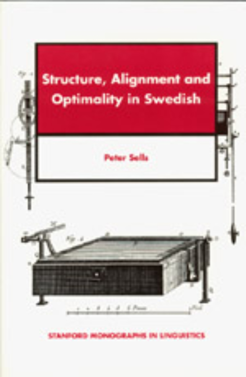 Structure, Alignment and Optimality in Swedish