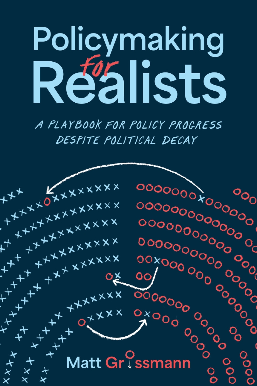 Policymaking for Realists