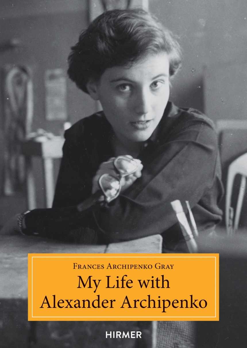 My Life with Alexander Archipenko