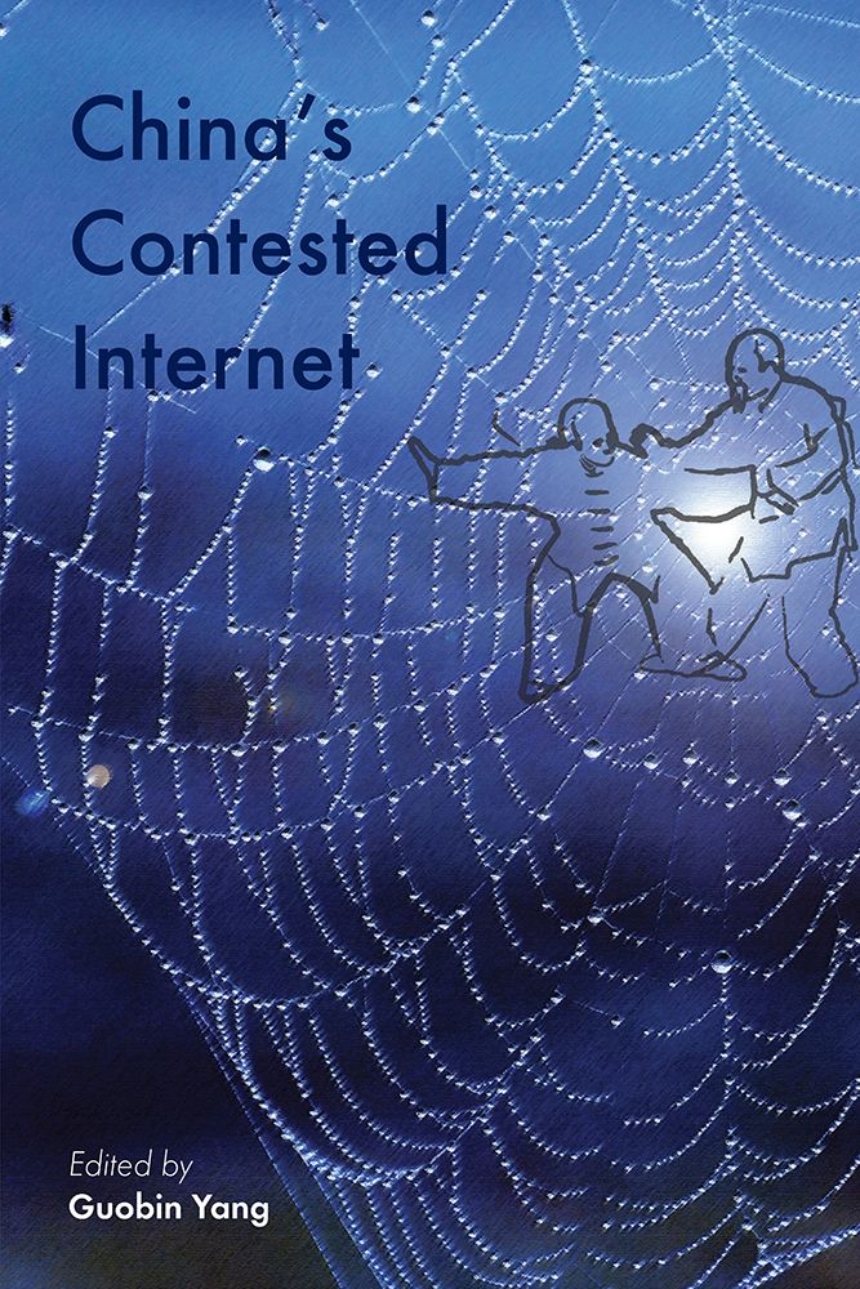 China’s Contested Internet