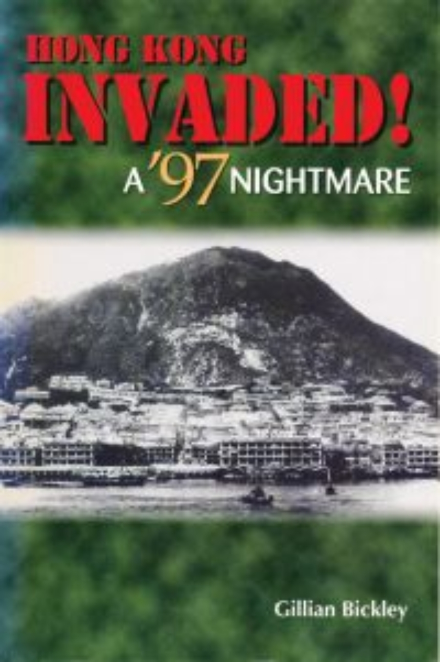 Hong Kong Invaded! A ’97 Nightmare
