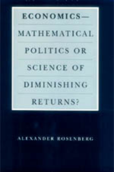 Economics--Mathematical Politics or Science of Diminishing Returns?