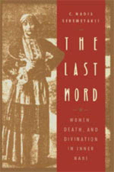 The Last Word: Women, Death, and Divination in Inner Mani