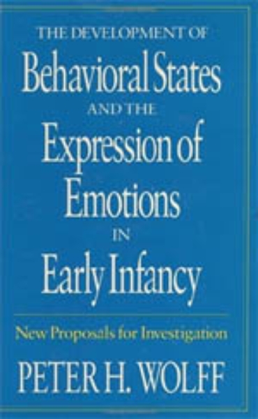 The Development of Behavioral States and the Expression of Emotions in Early Infancy: New Proposals for Investigation