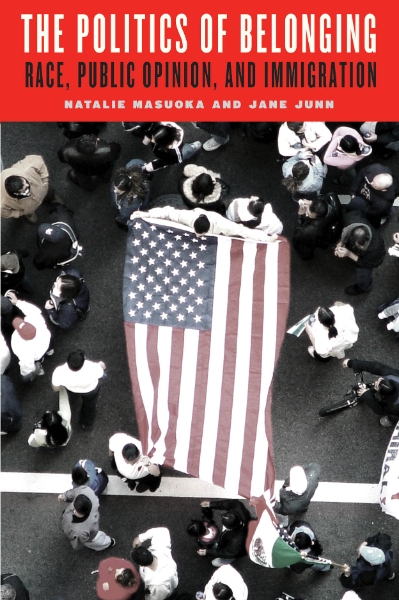 The Politics of Belonging: Race, Public Opinion, and Immigration
