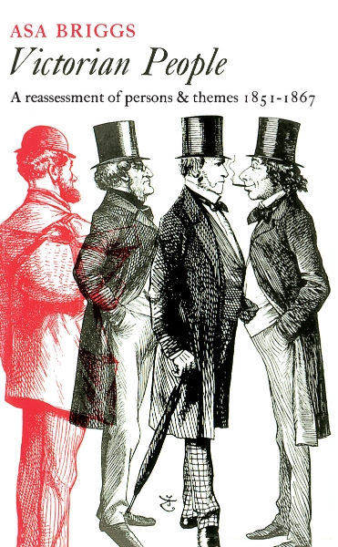 Victorian People: A Reassessment of Persons and Themes, 1851-67