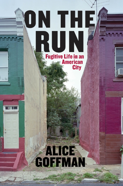 On the Run: Fugitive Life in an American City