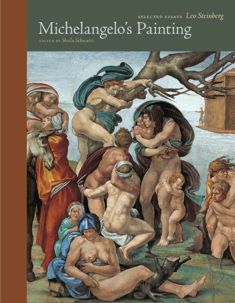 Michelangelo’s Painting: Selected Essays