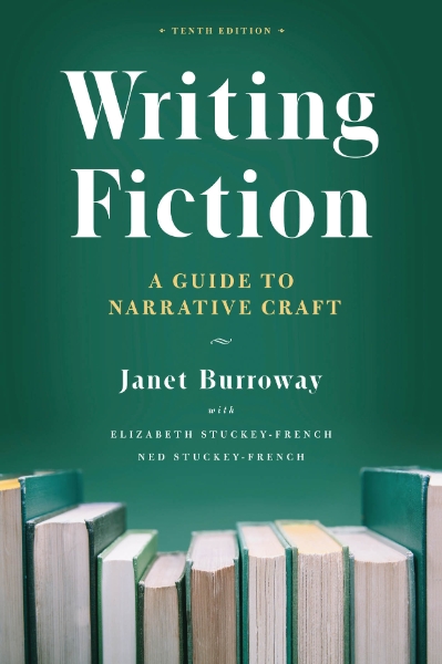 Writing Fiction, Tenth Edition: A Guide to Narrative Craft