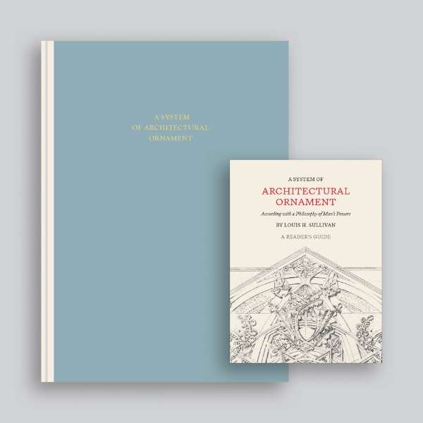 A System of Architectural Ornament: Facsimile Edition and Reader’s Guide
