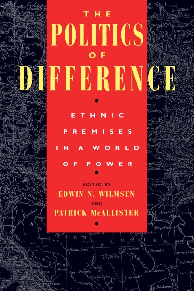 The Politics of Difference: Ethnic Premises in a World of Power
