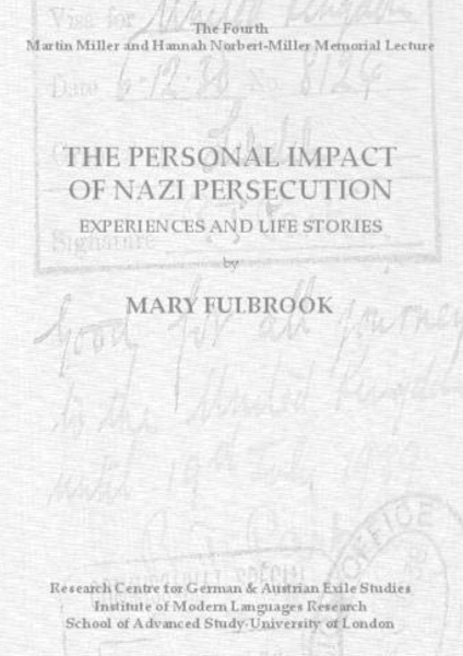 The Personal Impact of Nazi Persecution. Experiences and Life Stories