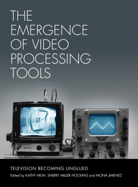 The Emergence of Video Processing Tools: Television Becoming Unglued