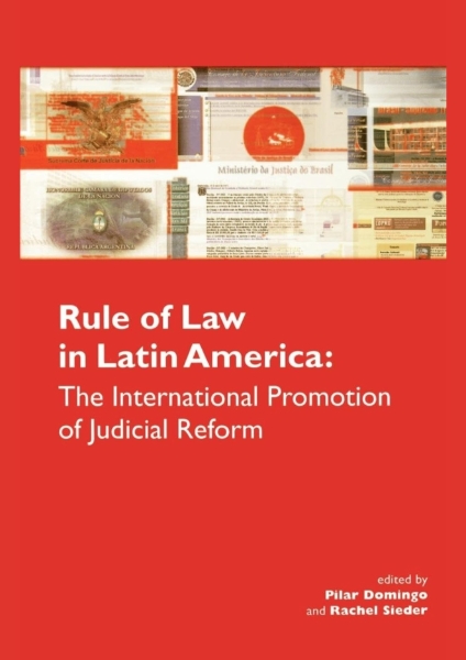 The Rule of Law in Latin America: The International Promotion of Judicial Reform