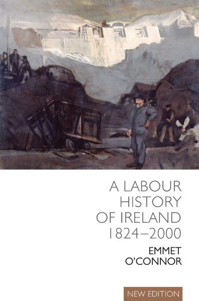 Labour History of Ireland 1824-2000