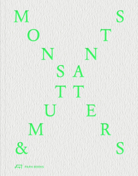Monsters and Mutants: Explorations in the Architecture-Nature Continuum