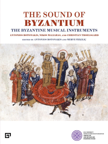 The Sound of Byzantium: The Byzantine Musical Instruments