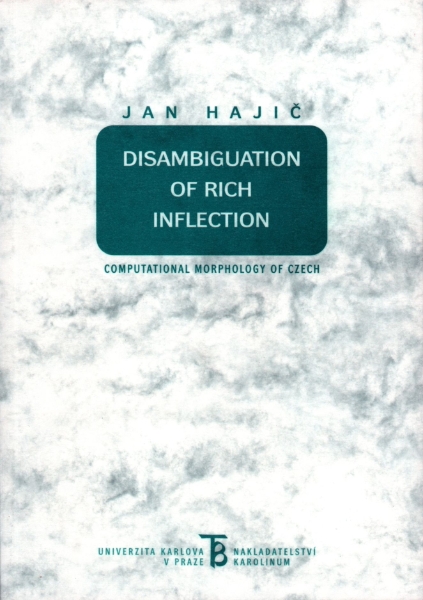 Disambiguation of Rich Inflection: Computational Morphology of Czech