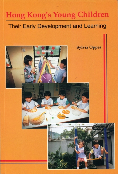 Hong Kong’s Young Children: Their Early Development and Learning