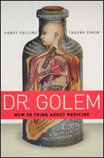 Dr. Golem: How to Think about Medicine