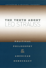 The Truth about Leo Strauss: Political Philosophy and American Democracy