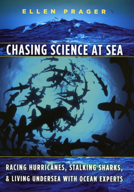 Chasing Science at Sea: Racing Hurricanes, Stalking Sharks, and Living Undersea with Ocean Experts